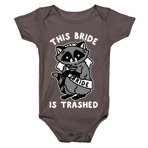 This Bride is Trashed Raccoon Bachelorette Party Baby One-Piece