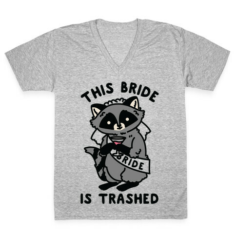 This Bride is Trashed Raccoon Bachelorette Party V-Neck Tee Shirt