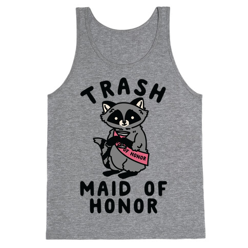 Trash Maid of Honor Raccoon Bachelorette Party Tank Top
