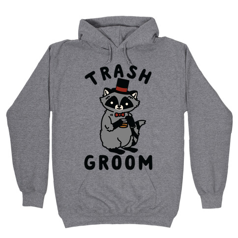 Trash Groom Raccoon Bachelor Party Hooded Sweatshirt