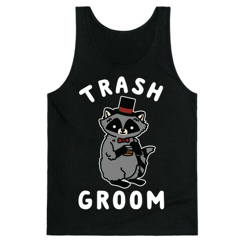 Trash Groom Raccoon Bachelor Party Tank Top