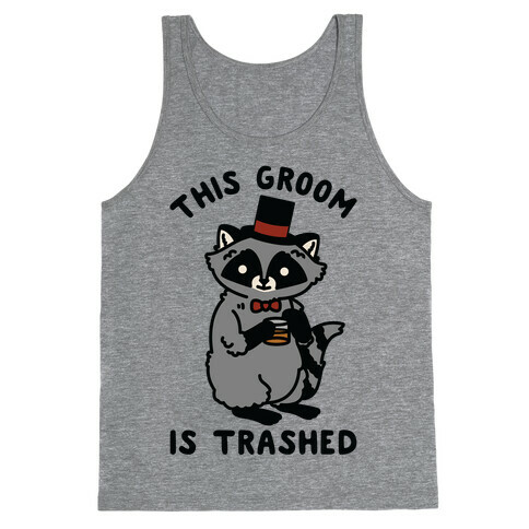 This Groom is Trashed Raccoon Bachelor Party Tank Top