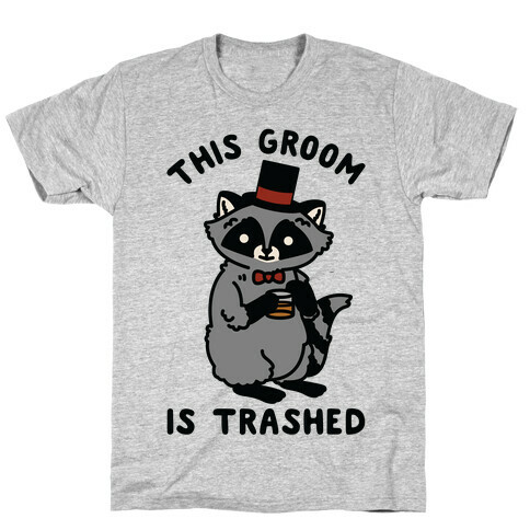 This Groom is Trashed Raccoon Bachelor Party T-Shirt