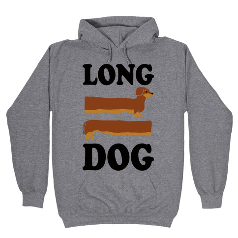 Long Dog Dachshund Hooded Sweatshirt