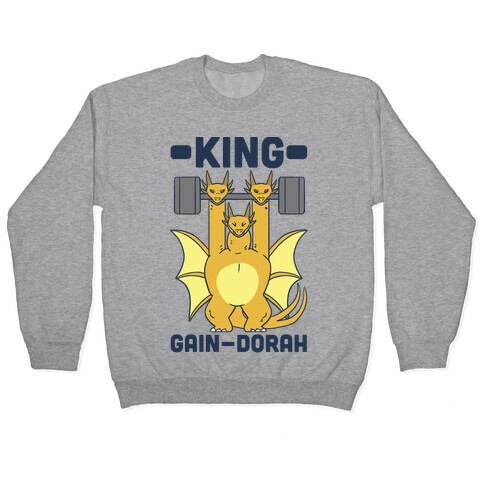 King Gain-dorah - King Ghidorah Pullover