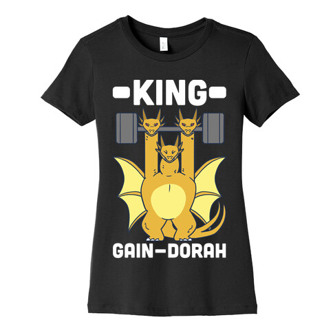 King Gain-dorah - King Ghidorah Womens T-Shirt