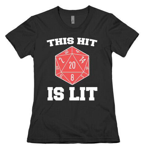 This Hit Is Lit Womens T-Shirt