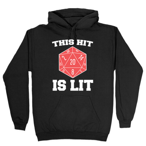 This Hit Is Lit Hooded Sweatshirt