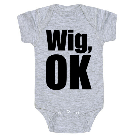 Wig Ok  Baby One-Piece