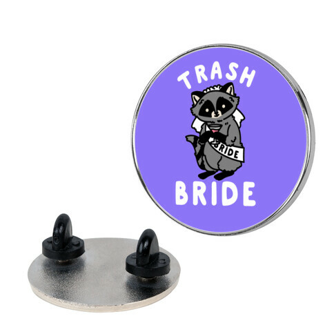 Trash Bride Raccoon Bachelorette Party Pin