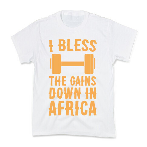 I Bless the Gains Down in Africa Kids T-Shirt