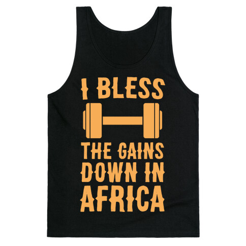 I Bless the Gains Down in Africa Tank Top