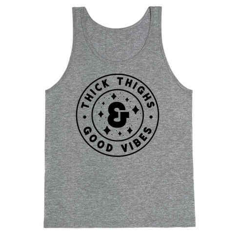Thick Thighs & Good Vibes Tank Top