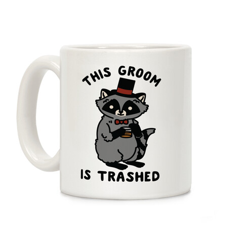 This Groom is Trashed Raccoon Bachelor Party Coffee Mug