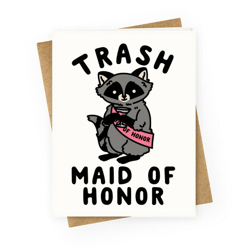 Trash Maid of Honor Raccoon Bachelorette Party Greeting Card