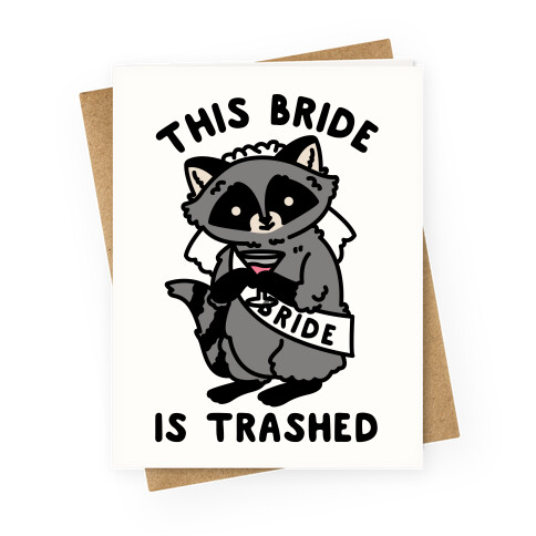 This Bride is Trashed Raccoon Bachelorette Party Greeting Card