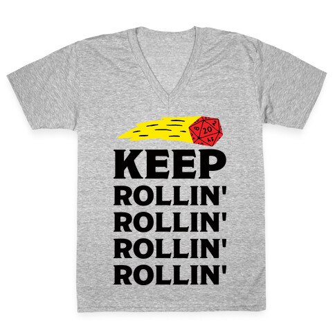 Keep Rollin' Rollin' Rollin' D20 V-Neck Tee Shirt