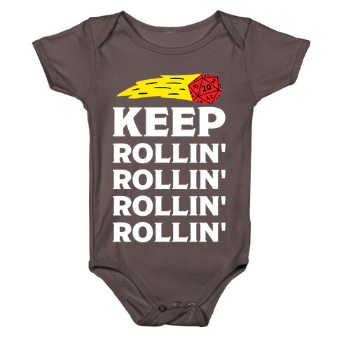 Keep Rollin' Rollin' Rollin' D20 Baby One-Piece