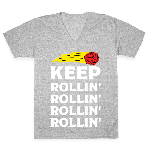 Keep Rollin' Rollin' Rollin' D20 V-Neck Tee Shirt