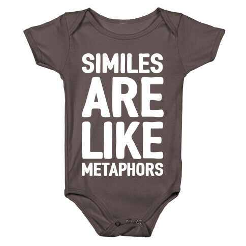 Similes Are Like Metaphors Baby One-Piece
