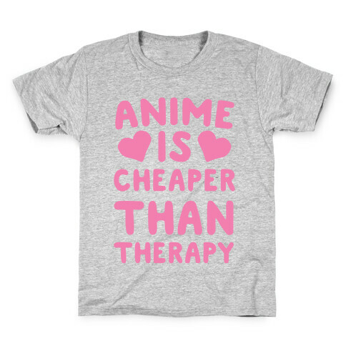 Anime is Cheaper Than Therapy Kids T-Shirt
