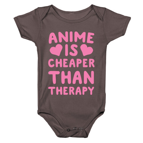 Anime is Cheaper Than Therapy Baby One-Piece