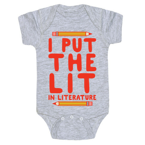 I Put The Lit In Literature Teacher Baby One-Piece