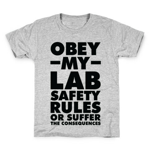 Obey My Lab Safety Rules or Suffer the Consequences Science Teacher Kids T-Shirt