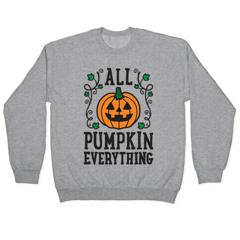 All Pumpkin Everything Pullover