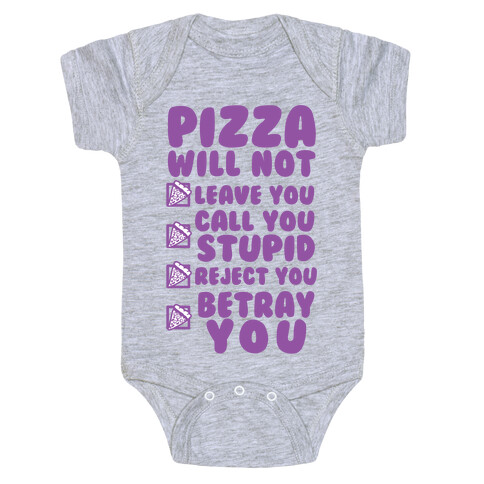 Pizza Will Not Leave You Baby One-Piece