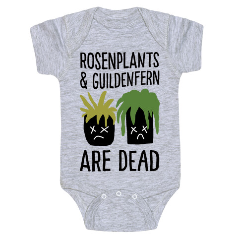 Rosenplants And Guildenfern Are Dead Baby One-Piece