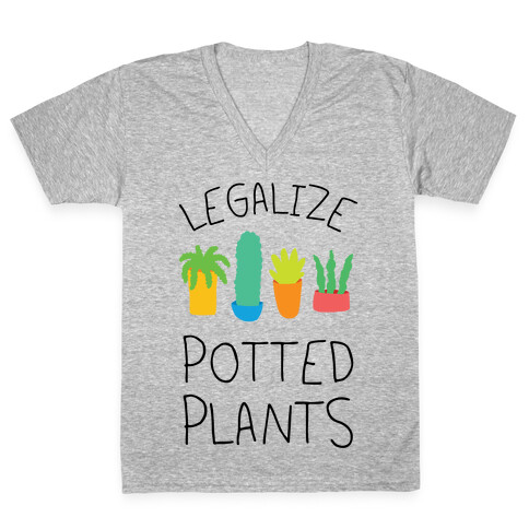 Legalize Potted Plants V-Neck Tee Shirt