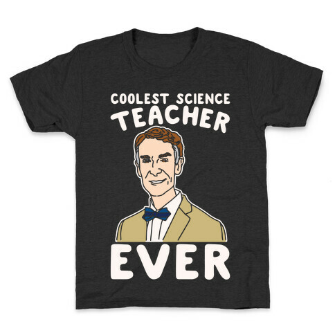 Coolest Science Teacher Ever Bill Nye White Print Kids T-Shirt