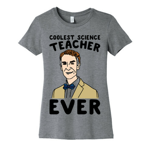 Coolest Science Teacher Ever Bill Nye Womens T-Shirt