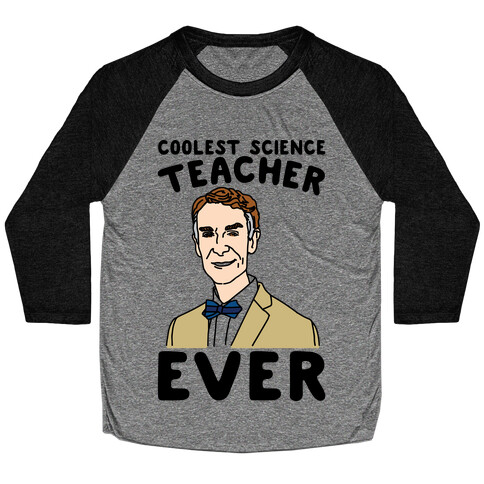 Coolest Science Teacher Ever Bill Nye Baseball Tee
