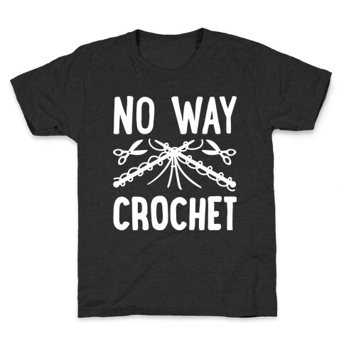 No Way Crochet Kids T-Shirt