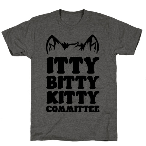 Itty Bitty Kitty Committee T-Shirt