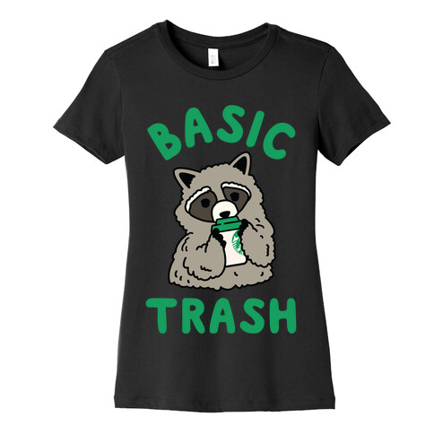 Basic Trash Coffee Raccoon Womens T-Shirt