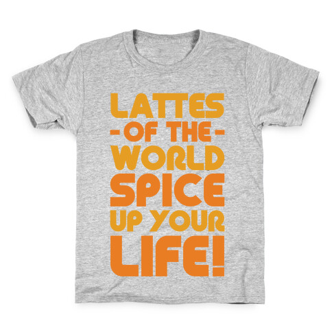 Lattes of the World Spice Up Your Life Kids T-Shirt