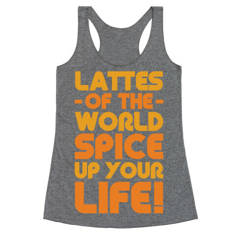 Lattes of the World Spice Up Your Life Racerback Tank Top