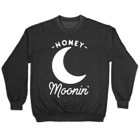 Honey Moonin' Pullover