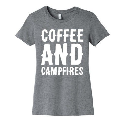 Coffee And Campfires White Print Womens T-Shirt