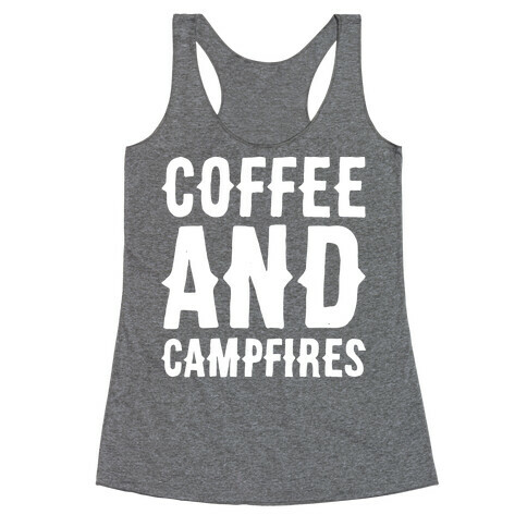 Coffee And Campfires White Print Racerback Tank Top