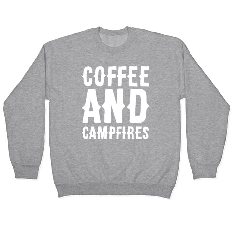 Coffee And Campfires White Print Pullover