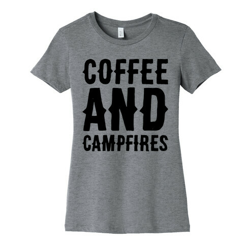 Coffee And Campfires Womens T-Shirt