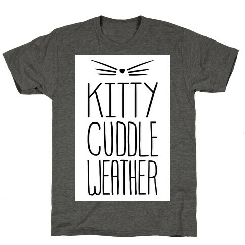 Kitty Cuddle Weather T-Shirt