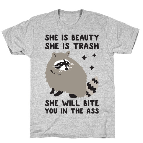 She Is Beauty She Is Trash Raccoon T-Shirt