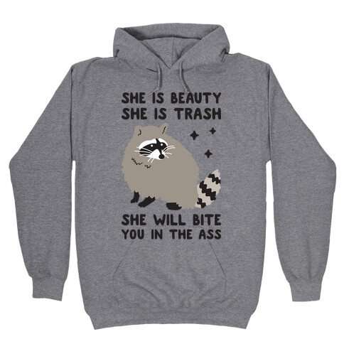 She Is Beauty She Is Trash Raccoon Hooded Sweatshirt