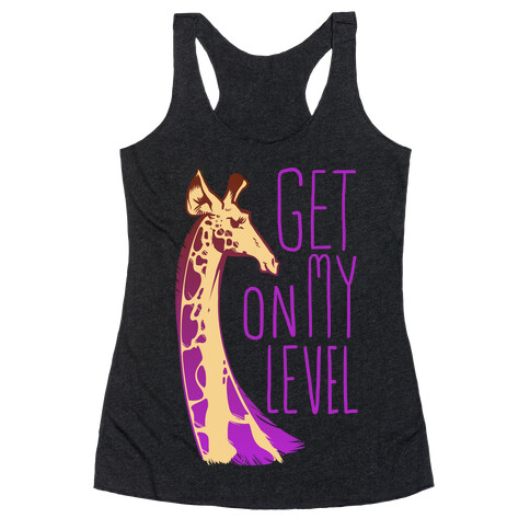 Get on My Level Racerback Tank Top