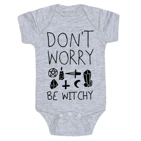 Don't Worry Be Witchy Baby One-Piece